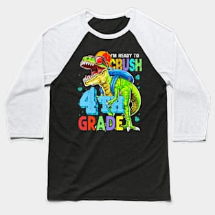 Im Ready To Crush 4Th Grade Dinosaur Back To School Boy Kid Baseball T-Shirt